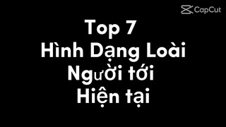 Top 7 Hình Dạng Thời Kì Của Loài Người 🤔🤔🤔