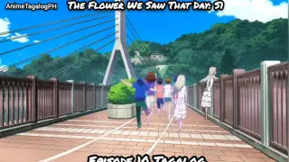 Anohana: The Flower We Saw That Day: S1- Episode 10 Tagalog