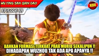WUZHOU MEMPERMALUKAN PARA MURID DARI AKADEMI PALING TERKENAL !! - Alur Cerita Donghua #WYSQD EPS 59