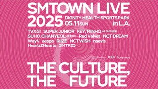 SMTOWN Live 2025 'THE CULTURE, THE FUTURE' in LA