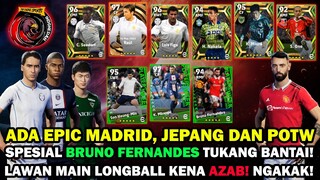 ADA EPIC MADRID, JEPANG DAN POTW TERBARU ! SPESIAL BRUNO FERNANDES TUKANG BANTAI LAWAN ! NGAKAK !