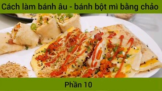Cách làm bánh âu - bánh bột mì bằng chảo #10