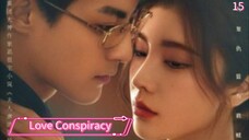 [ SUB INDO ] Love Conspiracy Ep 15