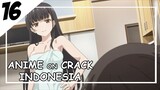 Mau Tidur Bareng Sama Onii Chan [ Anime On Crack Indonesia ] 16
