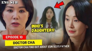 Doctor Cha Episode 10 Preview || Doctor Cha Finds Out Eun Seo Is Inho's Daughter