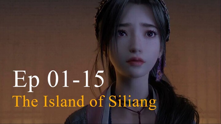 The Island of Siliang Ep 01-15End