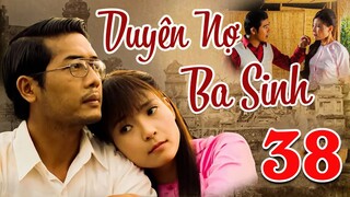 PHIM BỘ TÌNH CẢM MIỀN TÂY VIỆT NAM MỚI NHẤT 2023 | DUYÊN NỢ BA SINH - TẬP 38 🌸 THUÝ DIỄM, THANH BÌNH