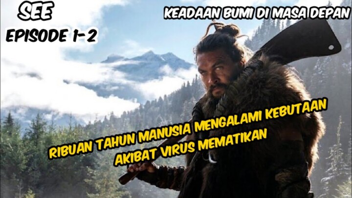 MEMBANGUN KEHIDUPAN KEMBALI SETELAH KEHANCURAN BUMI ‼️ || ALUR CERITA FILM SEE EPS 1-2