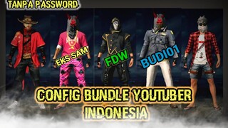 CONFIG SET BUNDLE YOUTUBER FREE FIRE INDONESIA TERBARU EKS SAM,FDW,BUDI01 | GARENA FREE FIRE
