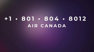 Número de Teléfono de Atención al Cliente de Air Canada® – Guía Completa Paso a Paso 2025