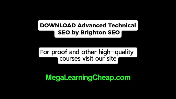 Advanced Technical SEO by Brighton SEO