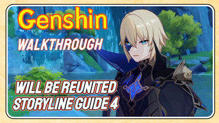 [Genshin  Walkthrough]  We Will Be Reunited Storyline Guide 4