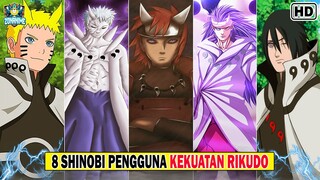 8 SHINOBI YANG MAMPU MENGGUNAKAN KEKUATAN RIKUDOU !!!