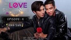 Love Syndrome III - Episode 5 Eng Sub 2023