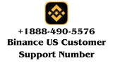 Binance US Customer Support Number +1888-490-5576 US tollfree number