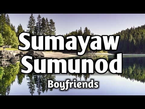 SUMAYAW SUMUNOD - Boyfriends (KARAOKE VERSION)