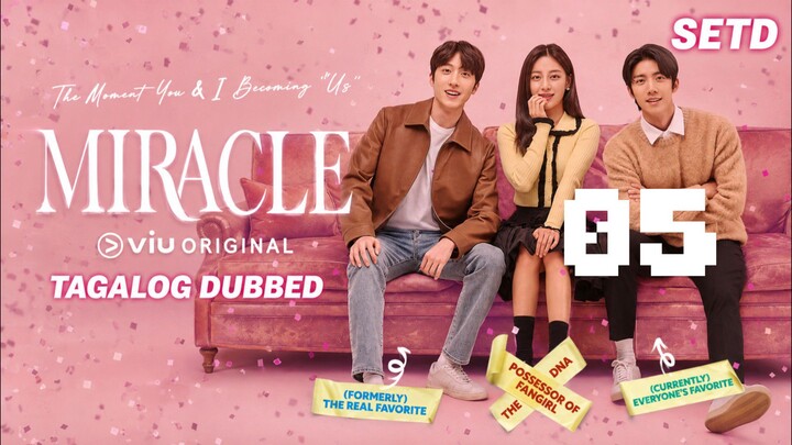 MIRACLE 05 (2022) FULL TAGALOG DUBBED