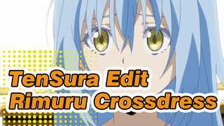 TenSura Edit
Rimuru Crossdress