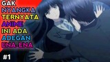 5 Daftar Anime Romance Yang Memiliki Adegan Gituan. (BAGIAN 1)