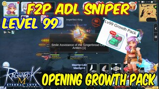 Level 99 ADL Sniper | Opening Growth Pack lvl 99 | Ragnarok Mobile Eternal Love