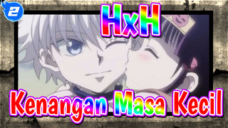 HUNTER×HUNTER | [Epik] Kenangan Masa Kecil & Adegan yang Tak Bisa Dilupakan_2