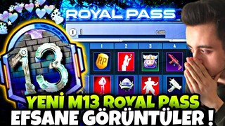 YENİ M13 ROYAL PASS EFSANE GÖRÜNTÜLER !! M13 RP 1-50 ÖDÜLLERİ !! M13 ROYAL PASS PUBG MOBİLE