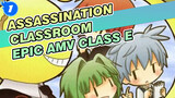 Assassination Classroom 
Epic AMV Class E_1