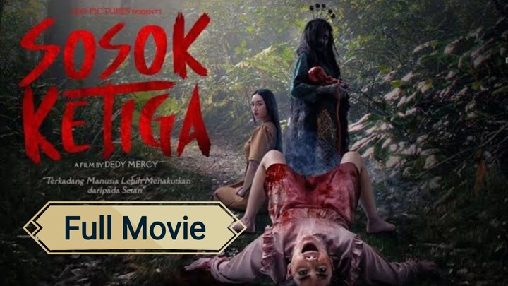 Sosok Ketiga - The Movie 2023
