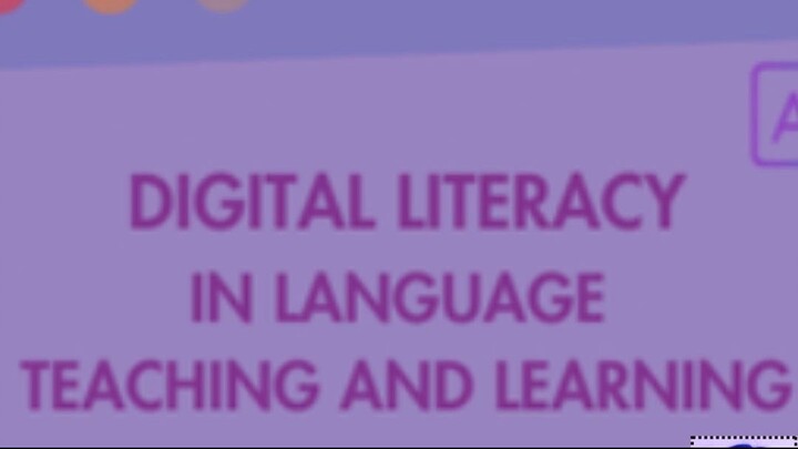 Digital Literacy in Language Teaching and Learning