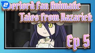 [Overlord] Tales from Nazarick Ep. 5: Legend of Love_2