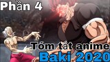 Tóm tắt Anime: " Vua sàn đấu " | Baki 2020 | Phần 4 | Review Anime hay