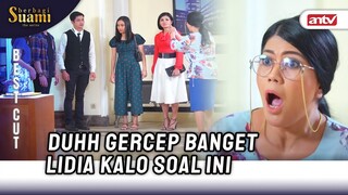Ga Bisa Santai Apa Lidia Sampe Terengap2 Gitu | Best Cut Berbagi Suami ANTV Eps 37 (4/4)