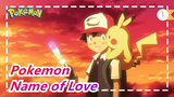 Pokemon|【Ash&Dawn】Are you still willing in the name of love?_1