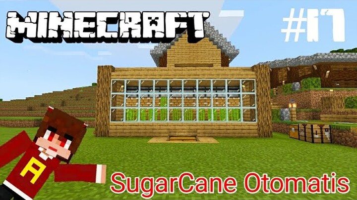 Farm Sugar Cane Otomatis - Minecraft Survival Indonesia #17