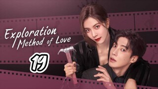 EXPLORATION METHOD OF LOVE | EP 19 | TAGALOG DUB