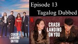 Crash Landing On You Episode 13 Tagalog Dubbed