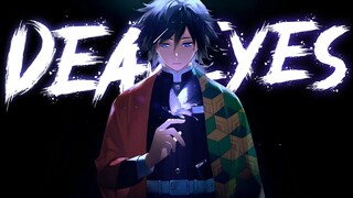 Dead Eyes 「AMV」 Demon Slayer HD