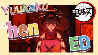 Yuukaku-hen ED