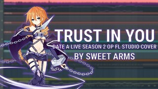 Date A Live S2 OP | Sweet Arms - Trust In You Instrumental Cover