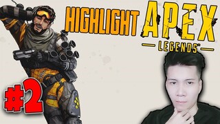 THẾ NÀY ĐÃ ĐỦ CHÓNG MẶT ? | APEX LEGENDS HIGHLIGHT #2