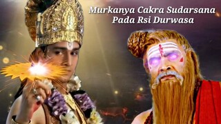 MURKANYA CAKRA SUDARSANA PADA RSI DURWASA!!