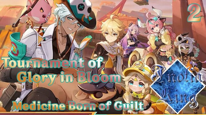Let's Play Genshin Impact 78.2 - Tournament of Glory in Bloom - Medicine Born of