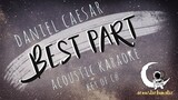 BEST PART (feat. H.E.R.) Daniel Caesar (Acoustic Karaoke/key of C#)