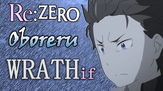 Oboreru - Re:Zero Wrath IF Story