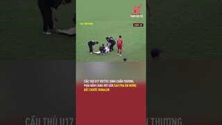 Cầu thủ U17 Viettel dính chấn thương, phải nằm cáng rời sân sau pha ăn mừng bắt chước Ronaldo | TGT
