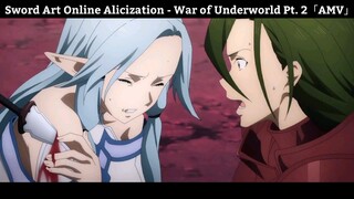 Sword Art Online Alicization - War of Underworld Pt. 2「AMV」