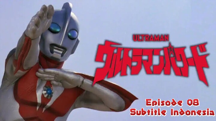 Ultraman Powered Episode 08- Subtitle Indonesia