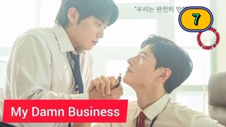 🇰🇷 [2024] 𝗠𝗬 𝗗𝗔𝗠𝗡 𝗕 𝗨 𝗦 𝗜 𝗡 𝗘 𝗦 𝗦 | EPISODE 7 FINALE