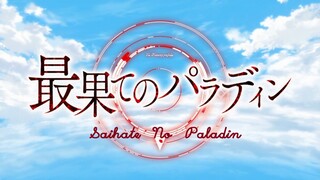 Saihate No Paladin Eps - 05 (Sub Indo)