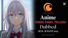 Official Dubbed Anime [HINDI, TAMIL, TELUGU] Anime Hindi Main #014 JULY- AUGUST 2024